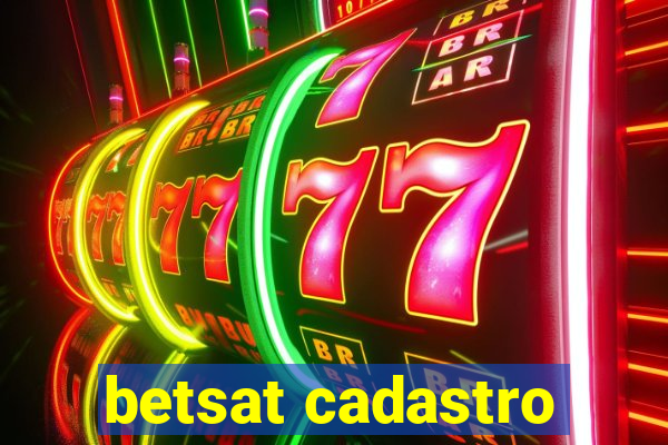 betsat cadastro